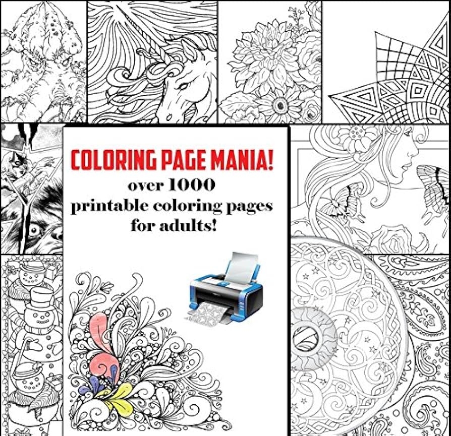 Amazon Over 1000 Adult Coloring Pages All Your Favorite Advanced Coloring Pages Made Printable Includes Stress Relief Garden Designs Mandalas Animals And Paisley Patterns Arts Crafts Sewing
