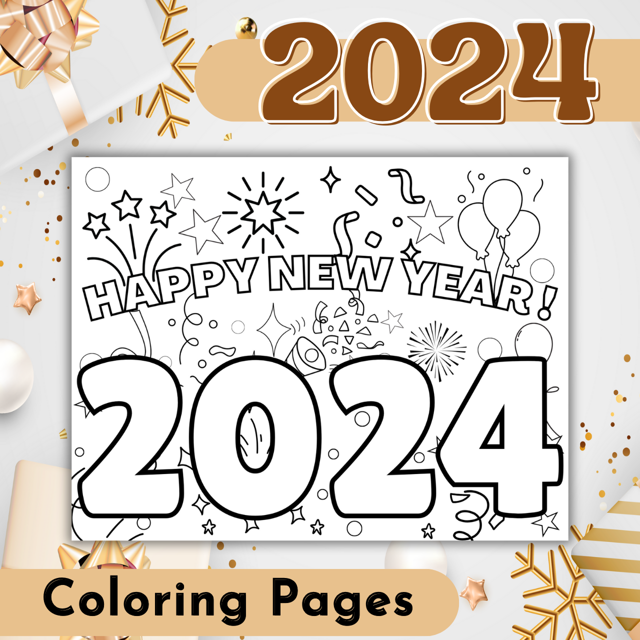 Happy New Year 2024 Coloring Pages 2024 Coloring Sheets 2024 New Years Made By Teachers