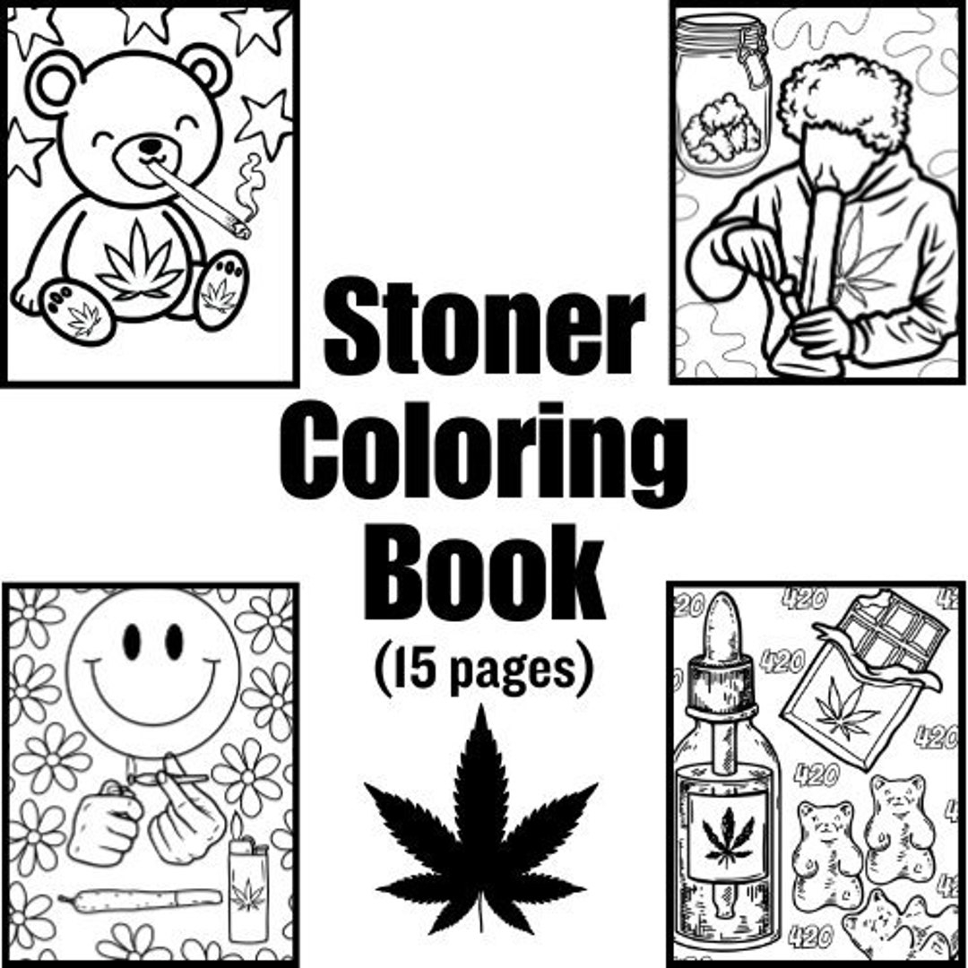 Stoner Coloring Pages For Adults 420 Friendly Printable Adult Colouring Sheets Weed Themed Adult Coloring Digital Download Color Page Etsy